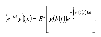 (exp(-tH)g)(x)=E^x[g(b(t))exp(-int_0^tV(b(s))ds)]