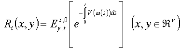 R_t(x,y)=E(x,0,y,t)[exp(-int_0^tV(omega(s))ds)]