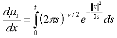d mu_t/dx = int_0^t (2 pi s)^(-nu/2) exp(-||x||^2/2s) ds